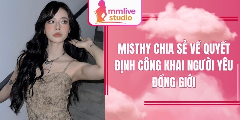 Cộng đồng xôn xao trước tin MisThy yêu người đồng giới