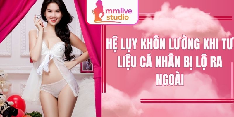 Hệ lụy khôn lường khi tư liệu cá nhân bị lộ ra ngoài