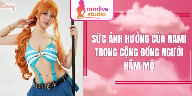 Nami sexy luôn tạo sức hút trên màn ảnh